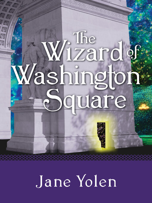 Title details for Wizard of Washington Square by Jane Yolen - Wait list